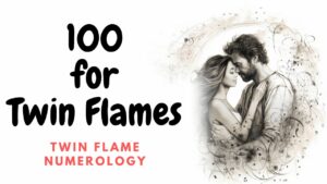 100 for twin flames
